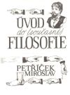 Petříček Miroslav - Úvod do (současné) filosofie