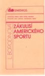 Borodinová Lidija - Zákulisí amerického sportu