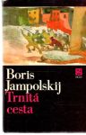 Jampolskij Boris - Trnitá cesta