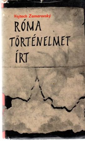 Obal knihy Róma torténelmet írt