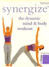 Kolektív autorov - Synergize - the dynamic mind and body workout