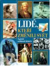 Kolektív autorov - Lidé, kteří změnili svět