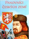 Dřišťanová Krista - Panovníci českých zemí