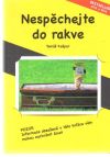 Kašpar Tomáš - Nespěchejte do rakve