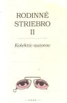Kolektív autorov - Rodinné striebro II.