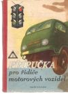 Kolektív autorov - Příručka pro řidiče motorových vozidel