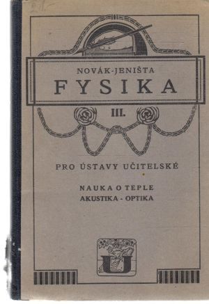 Obal knihy Novákova fysika pro ústavy učitelské III.