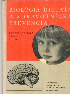 Obal knihy Biológia dieťaťa a zdravotnícka prevencia