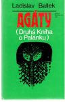 Ballek Ladislav - Agáty - druhá kniha o Palánku