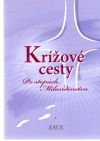 Kolektív autorov - Krížové cesty