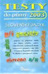 Hašková, Struhárová - Testy do prímy 2003 - slovenský jazyk