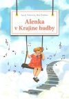 Tokenová Saule, Dedikov Max - Alenka v Krajine hudby