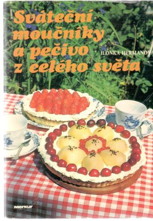 Obal knihy Sváteční moučníky a pečivo z celého světa