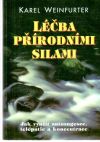 Weinfurter Karel - Léčba přírodními silami