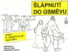 Stehno Jiří, Linek Václav - Šlápnutí do úsměvu