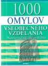 Kolektív autorov - 1000 omylov všeobecného vzdelania
