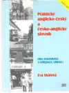 Skálová Eva - Praktický anglicko - český a česko - anglický slovník pro podnikání a veřejnou správu
