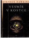 Hawking Stephen - Vesmír v kostce