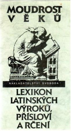 Obal knihy Moudrost věku - lexikon latinských výroku, přísloví a rčení