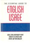 Bailie John, Kitchin Moyna - The essential guide to english usage