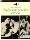 Woloszynowa Lidia - Psychológia pomáha výchove
