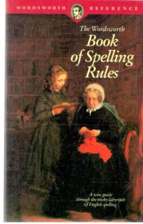 Obal knihy The wordsworth book of spelling rules