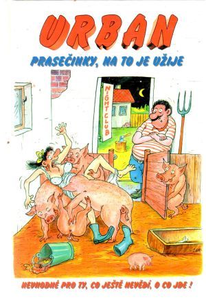 Obal knihy Prasečinky, na to je užije