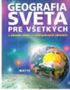 Kolektív autorov - Geografia sveta pre všetkých