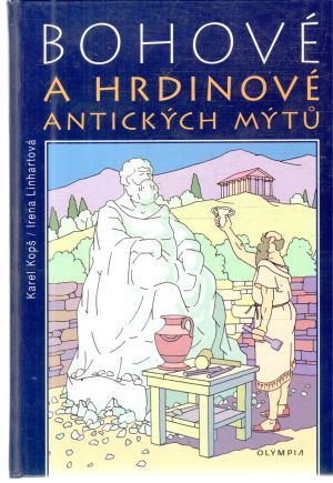Obal knihy Bohové a hrdinové antických mýtu