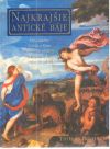 Bulfinch Thomas - Najkrajšie antické báje