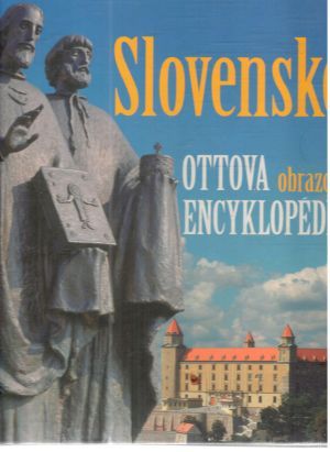 Obal knihy Slovensko - Ottova obrazová encyklopédia
