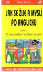 Tichá Věra - Jak se žije a myslí po anglicku