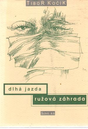 Obal knihy Dlhá jazda, ružová záhrada