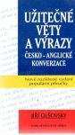 Olšovský Jiří - Užitečné věty a výrazy česko - anglické konverzace