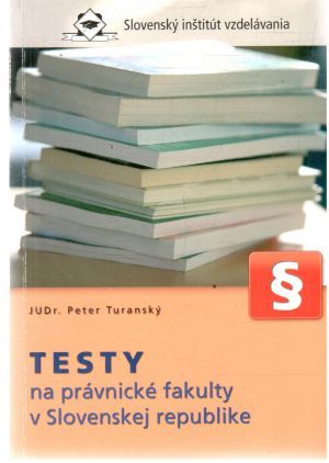Obal knihy Testy na právnické fakulty v Slovenskej republike