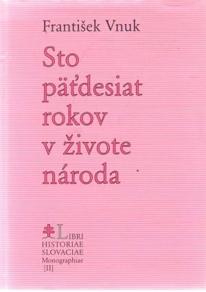 Obal knihy Sto päťdesiat rokov v živote národa