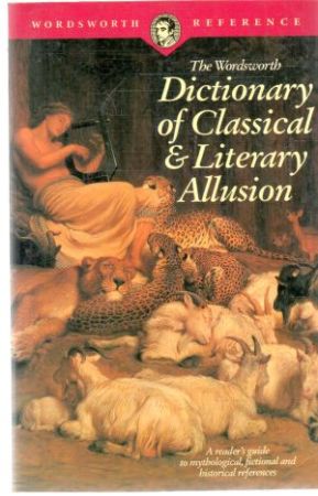 Obal knihy The wordsworth dictionary of classical and literary allusion