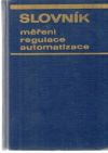 Boušek Jaroslav - Slovník měření, regulace a automatizace