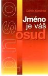Karolinss Camila - Jméno je váš osud