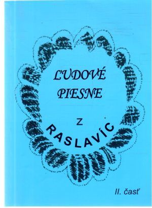 Obal knihy Ľudové piesne z Raslavíc II. časť