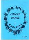 Fornadľová Božena - Ľudové piesne z Raslavíc II. časť
