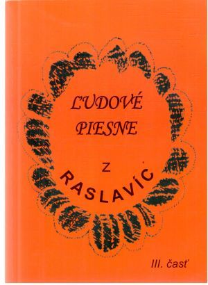 Obal knihy Ľudové piesne z Raslavíc III. časť