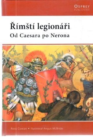 Římští legionáři - Cowan Ross