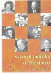 Nálevka Vladimír - Světová politika ve 20. století II.