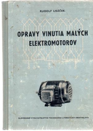 Opravy vinutia malých elektromotorov - Lisáček Rudolf