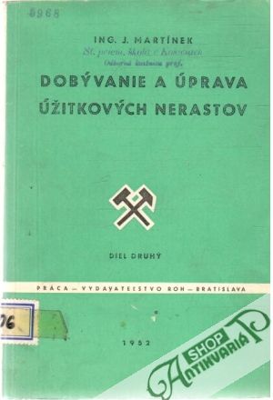 Obal knihy Dobývanie a úprava úžitkových nerastov