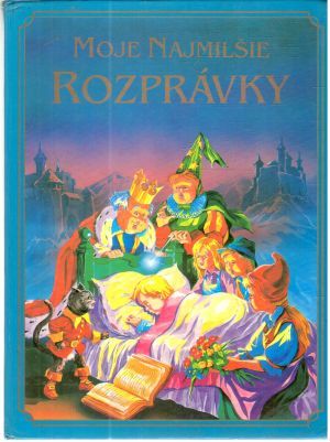 Moje najmilšie rozprávky - Perrault Charles