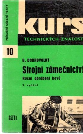 Strojní zámečnictví - Dobrovolný B.