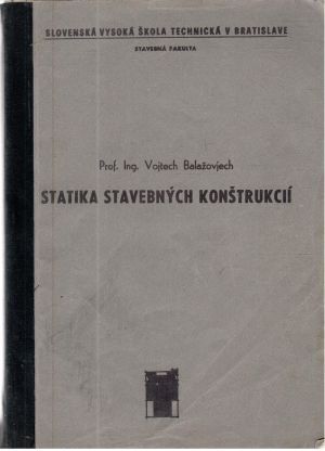 Statika stavebných konštrukcií - Balažovjech Vojtech