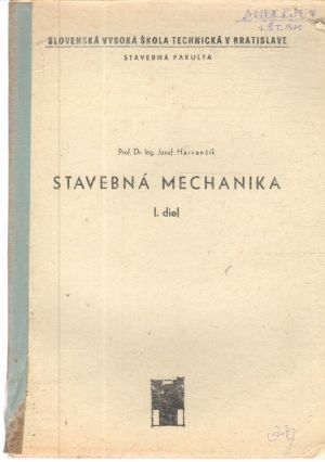 Stavebná mechanika I. diel - Harvančík Jozef